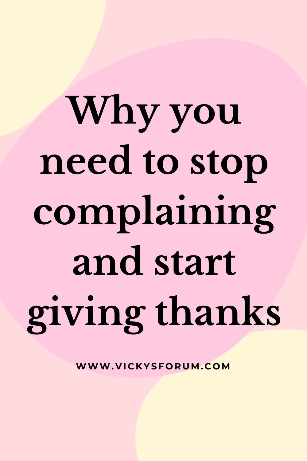 Stop complaining and give thanks