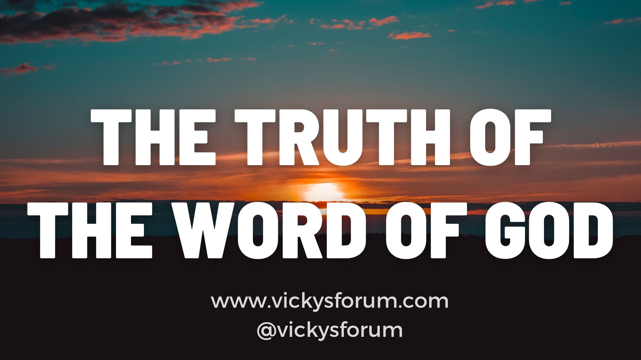 god-s-word-is-truth-vicky-s-forum-christian-life-coach-for-women