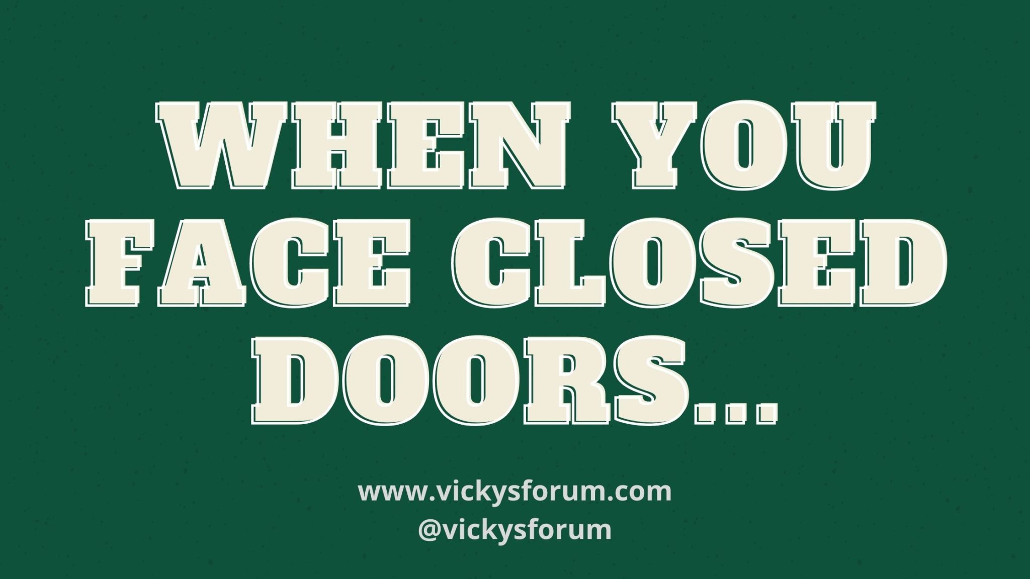 closed-doors-the-blessing-of-closed-doors-vicky-s-forum-life-coach